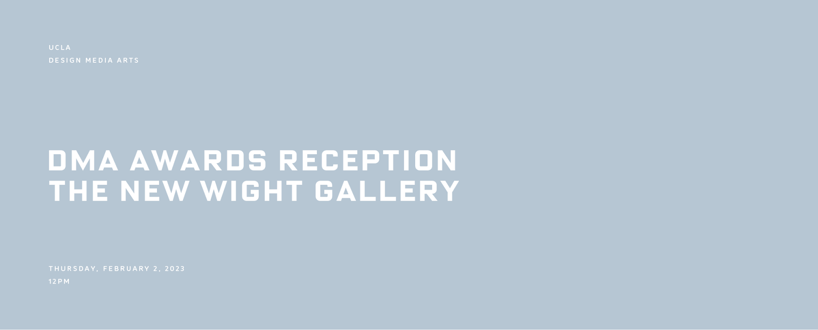 the text "dma awards reception, the new wight gallery" on a blue-grey background