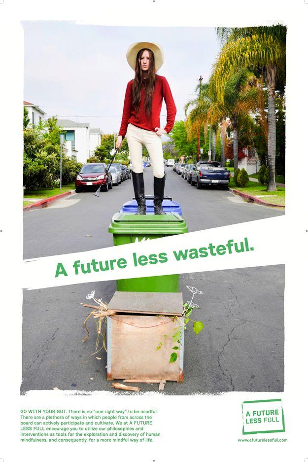 This is a full color scan of a poster for the brand, and has a woman standing on top of a trashcan with the words "A future less wasteful." in front of it in green. On the bottom left there is green text too small to read and on the bottom right there is 